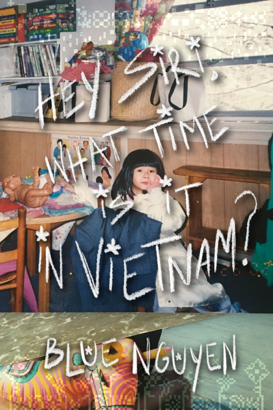 Nguyen, Blue: Hey Siri, What Time Is It in Vietnam?