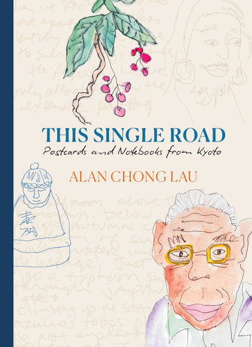 Lau, Alan Chong: This Single Road