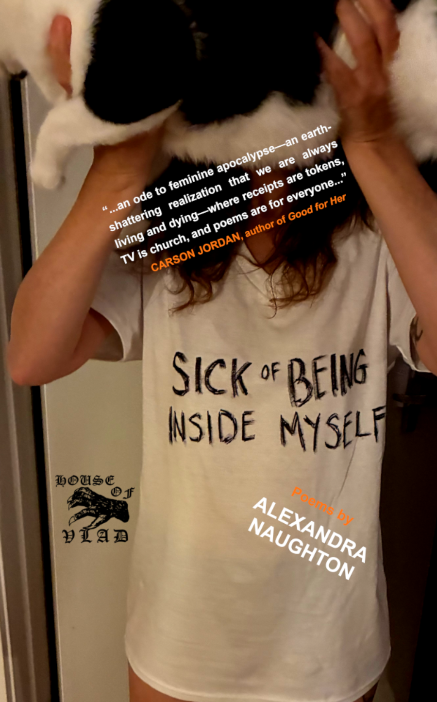 Naughton, Alexandra: Sick of Being Inside Myself