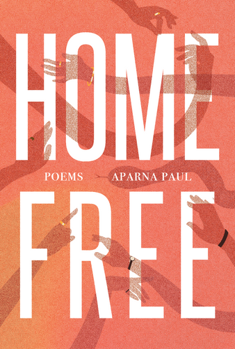 Paul, Aparna: Home Free