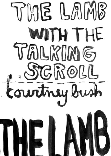 Bush, Courtney: The Lamb With The Talking Scroll