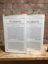 Merwin, W.S.: The Miner's Pale Children [used hardcover]