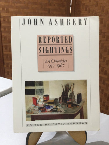 Ashbery, John: Reported Sightings [used paperback]