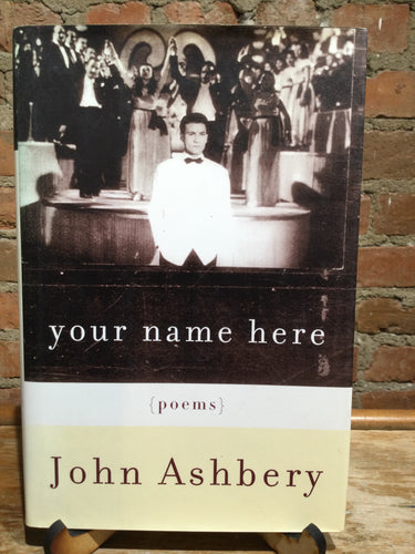 Ahsbery, John: your name here [used hardcover]