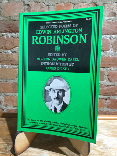 Robinson, Edwin Arlington: The Selected Poems of Edwin Arlington Robinson (Ed. Morton Dauwen Zabel) [used paperback]