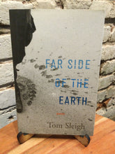 Sleigh, Tom: Far Side of the Earth [used hardcover]