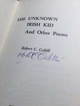Cahill, Robert C.: The Unknown Irish Kid and Other Poems [used hardcover]