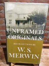 Merwin, W.S.: Unframed Originals: Recollections by W.S. Merwin [used hardcover]