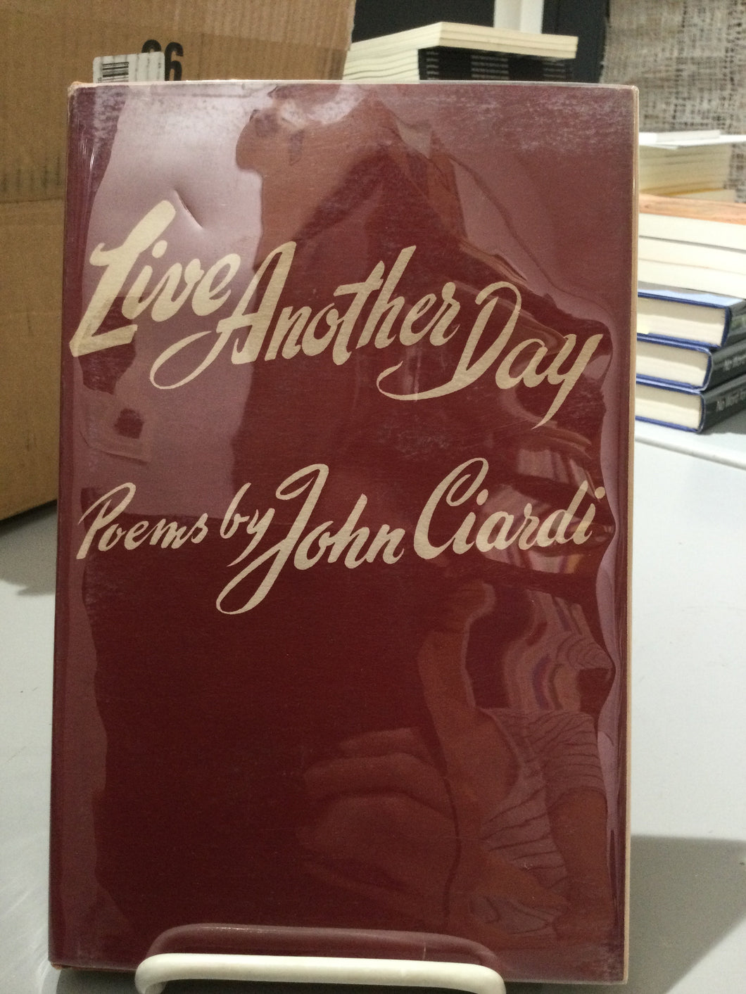 Ciardi, John: Live Another Day [used hardcover]