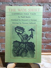 Bartón, Paulé: The Woe Shirt: Caribbean Folk Tales [used paperback]
