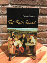 Schmitz, Dennis: The Truth Squad [used paperback]