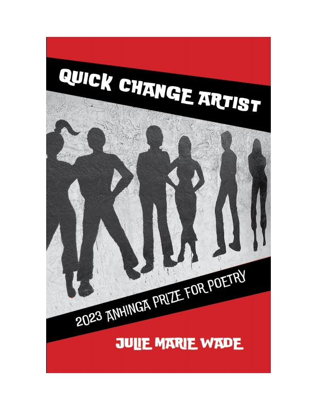 Wade, Julie Marie: Quick Change Artist