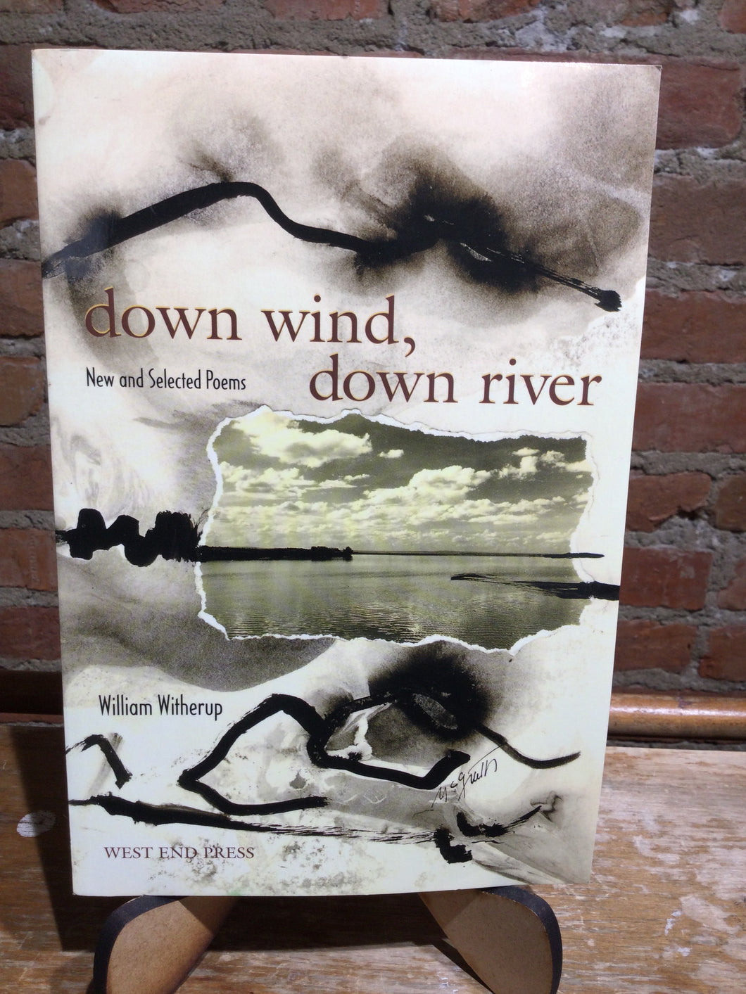 Witherup, William: Down Wind, Down River [used paperback]