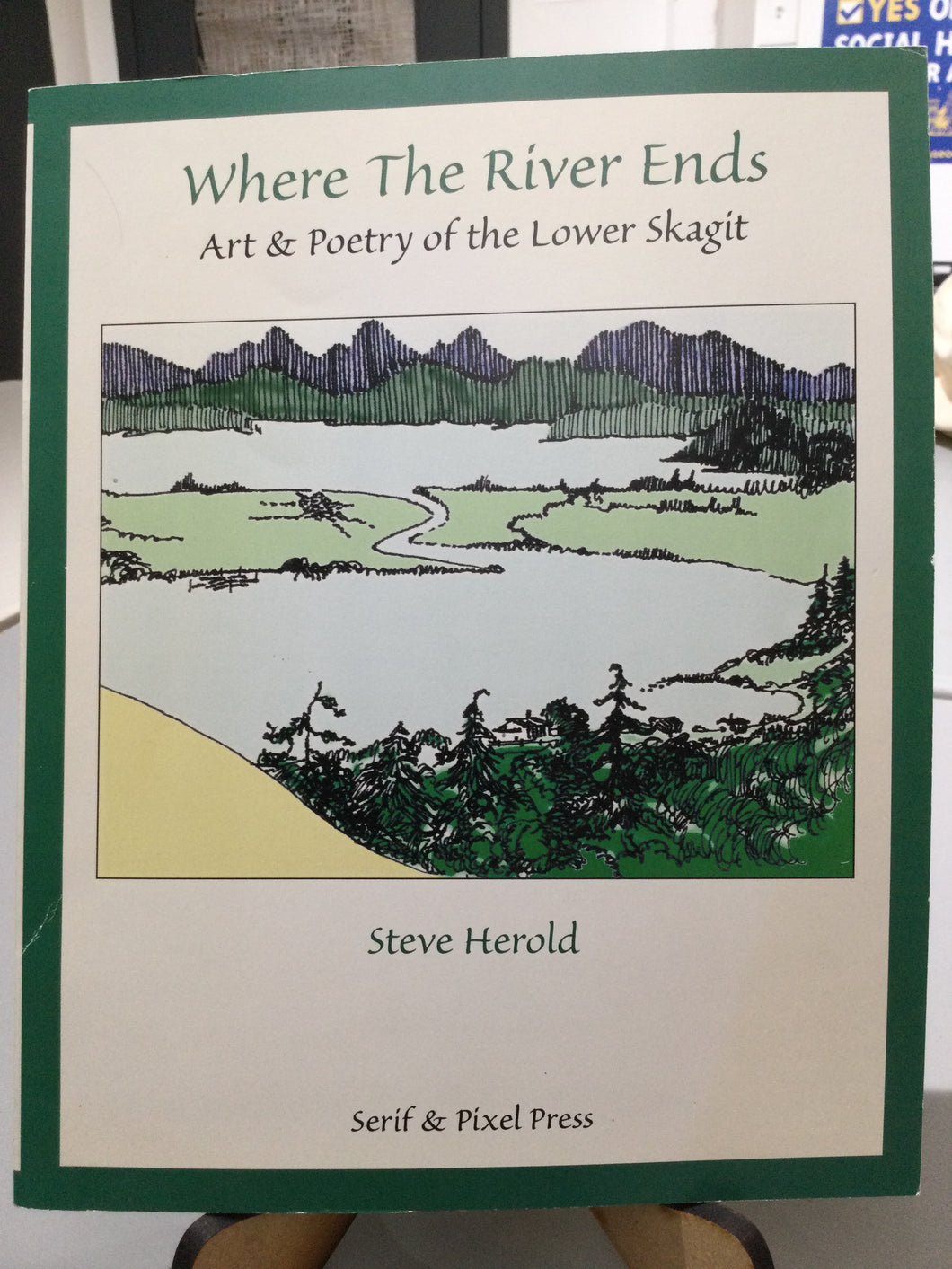 [Rare] Herold, Steve: Where The River Ends [used paperback]