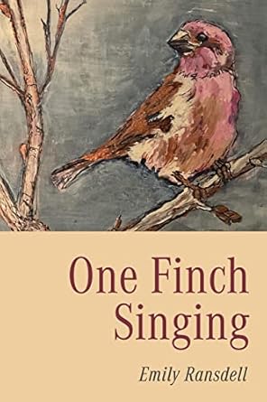 Ransdell, Emily: One Finch SInging