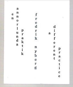 Nyberg, Fredrik: A Different Practice [used paperback]