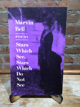 [Rare] Bell, Marvin: Stars Which See, Stars Which Do Not See [used paperback]