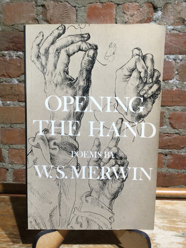 Merwin, W.S.: Opening the Hand [used paperback]