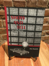 Daniels, Jim: Show and Tell: New and Selected Poems [used paperback]
