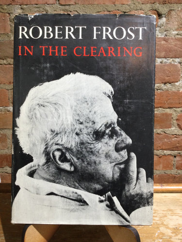 Frost, Robert: In the Clearing [used hardcover]