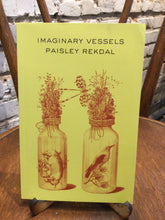 Rekdal, Paisley: Imaginary Vessels [used paperback]