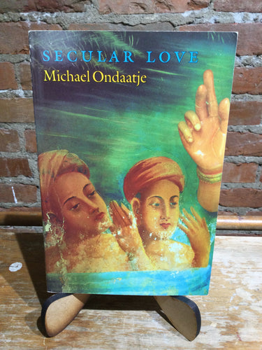 Ondaatje, Michael: Secular Love [used paperback]
