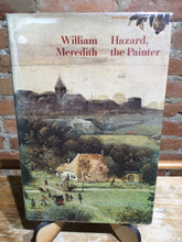 Meredith, William: Hazard, the Painter [used hardcover]
