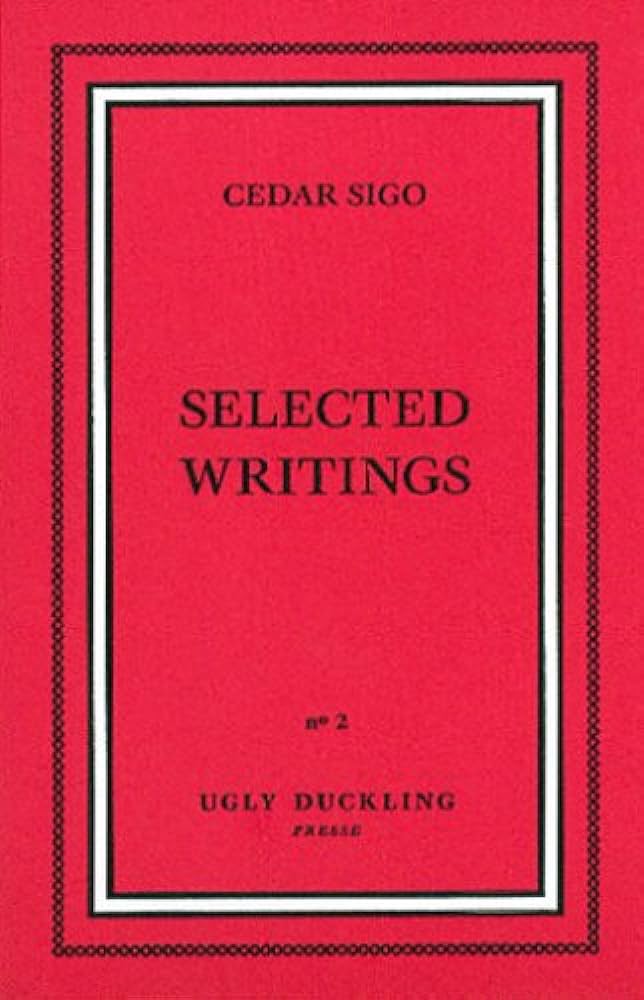Sigo, Cedar: Selected Writings