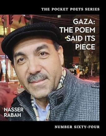 [04/15/25] Rabah, Nasser: Gaza: The Poem Said Its Piece