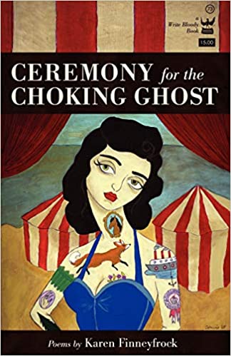 Finneyfrock, Karen: Ceremony for the Choking Ghost [used paperback]