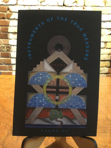 Da, Laura: Instruments of the True Measure [used paperback]