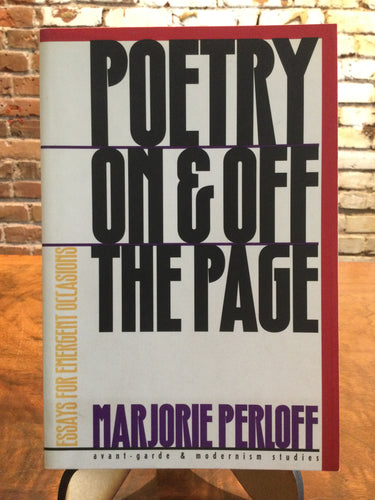 Perloff, Marjorie: Poetry On & Off the Page [used paperback]