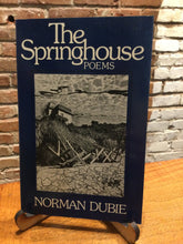 [Rare] Dubie, Norman: The Springhouse Poems [used paperback]