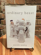 Sealey, Nicole: Ordinary Beast [used hardcover]