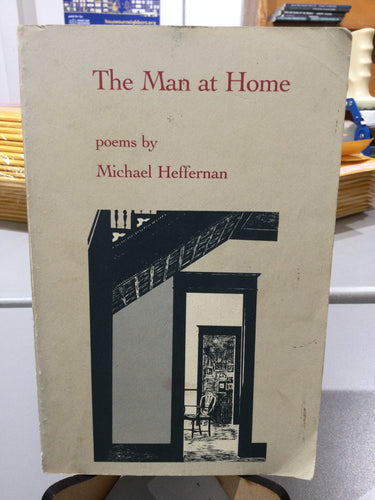 Heffernan, Michael: The Man at Home