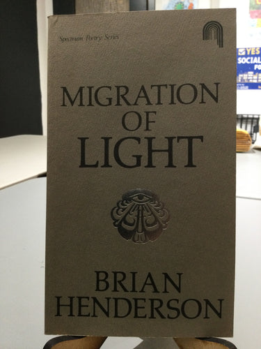 [Rare] Henderson, Brian: Migration of Light [used paperback]
