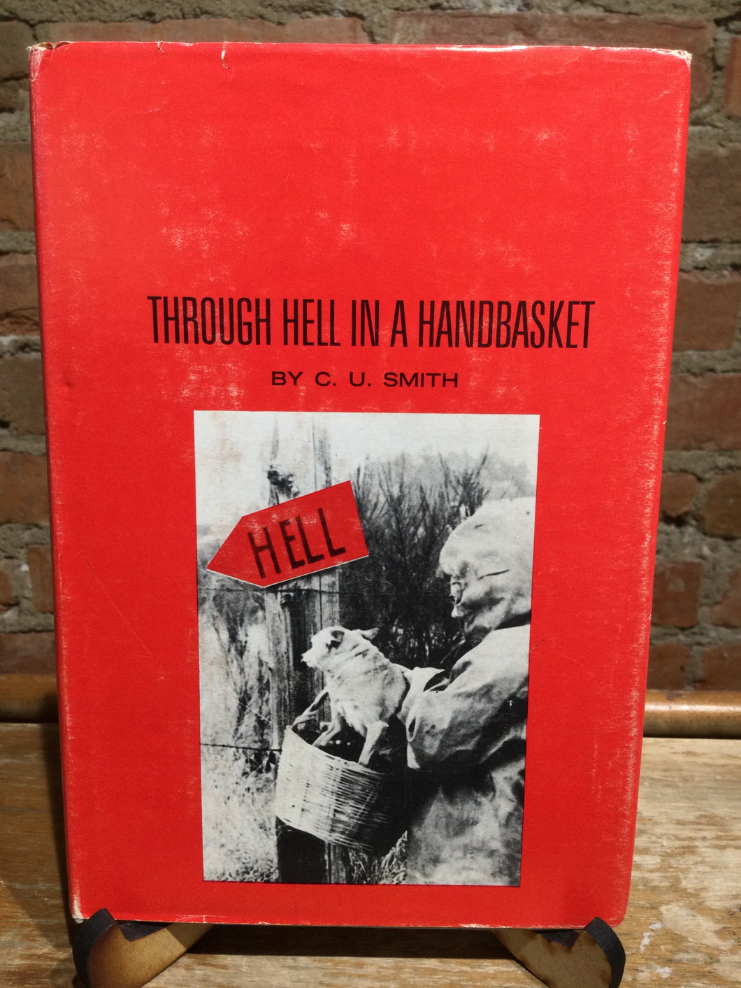 [Rare] Smith, C. U.: Through Hell in a Handbasket [used hardcover]