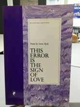 [Rare] Hyde, Lewis: This Error is the Sign of Love [used paperback]