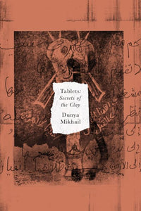 [09/03/24] Mikhail, Dunya: Tablets: Secrets of the Clay