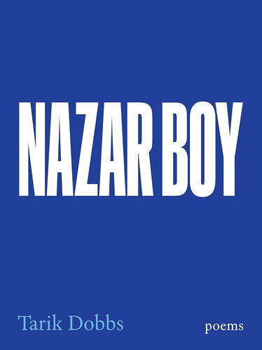 Dobbs, Tarik: Nazar Boy