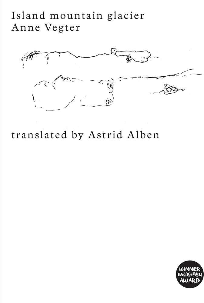 Vegter, Anne / Alben, Astrid (tr.): Island Mountain Glacier