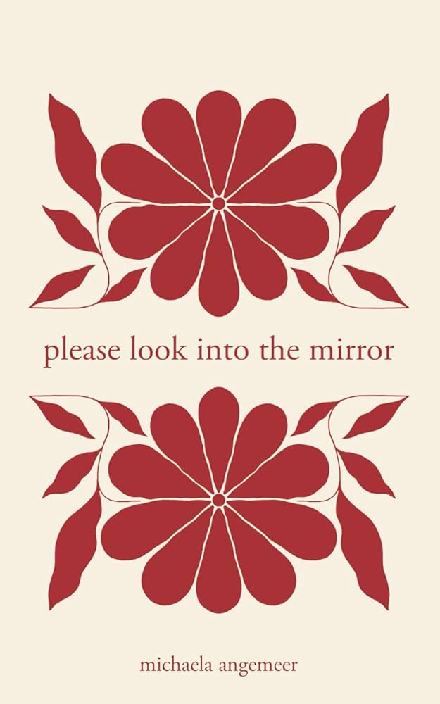 Angemeer, Michaela: Please Look Into the Mirror