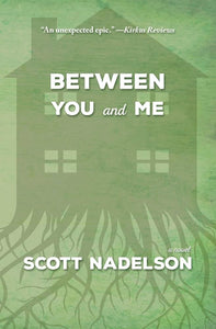 Nadelson, Scott: Between You and Me