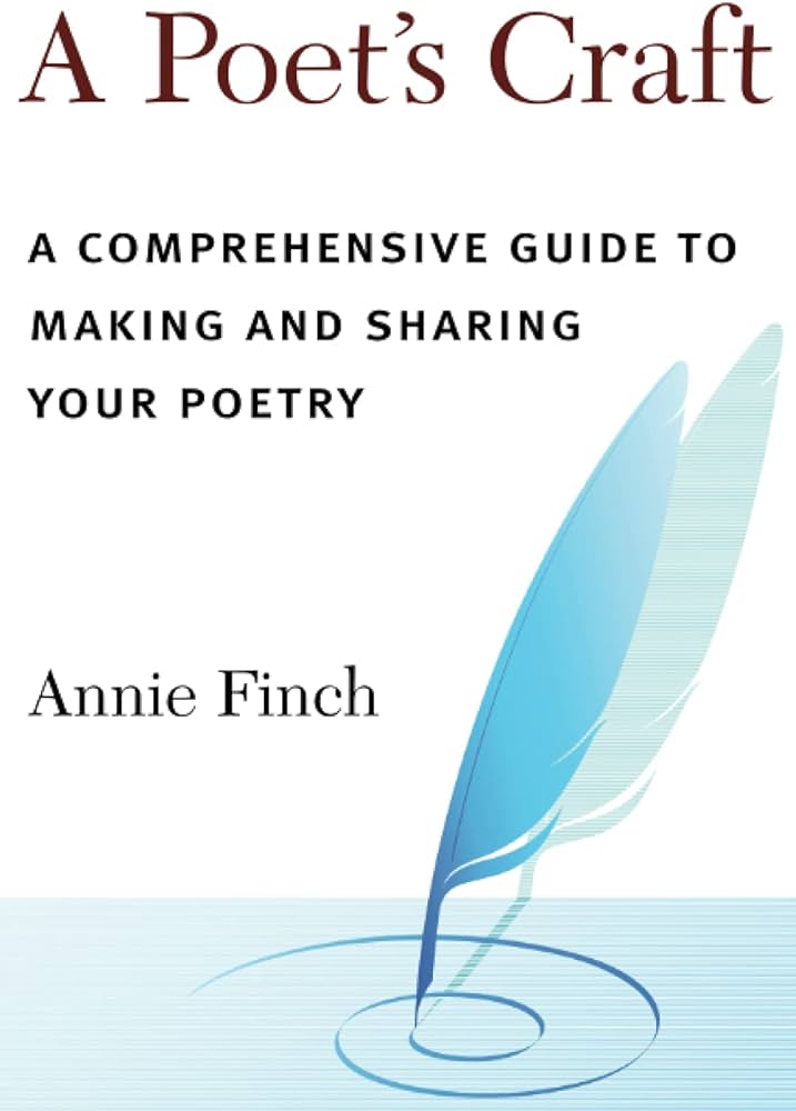 Finch, Annie: Poet's Craft