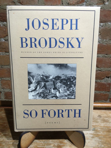 Brodsky, Joseph: So Forth [used hardcover]