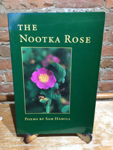 [Rare] Hamill, Sam: The Nootka Rose [used paperback]