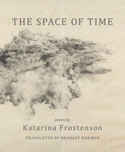 Frostenson, Katarina: The Space of Time