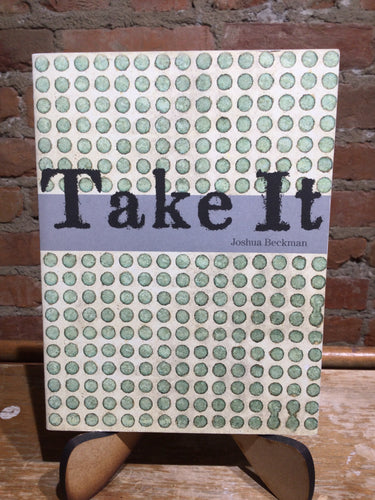 Beckman, Joshua: Take It [used paperback]