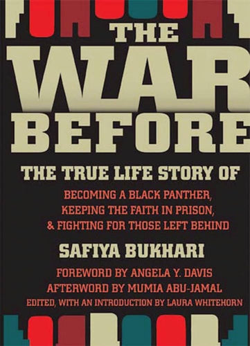 [W4G] Bukhari, Safiya: The War Before: The True Life Story of Becoming a Black Panther, Keeping the Faith in Prison, and Fighting for Those Left Behind