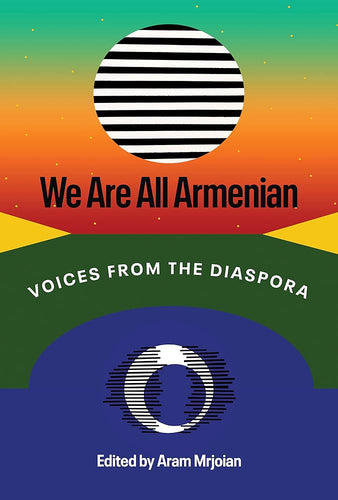 Mrjoian, Aram: We Are All Armenian (HB)